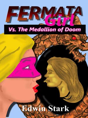 cover image of Fermata Girl Vs. the Medallion of Doom